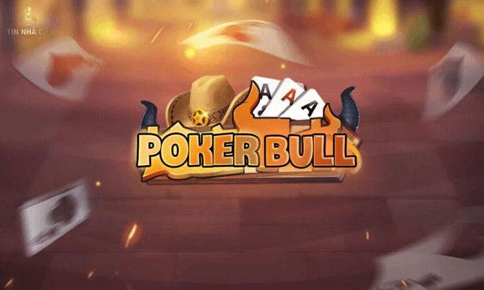 Chơi Game Poker Bull | Cách Chơi Chi Tiết “Ngay Hôm Nay” 6 Game Poker Bull là gì?