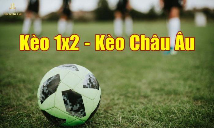 Cách Xem Kèo Bóng Đá Trên M88 Ra Sao? 8 Kèo Châu Âu còn được gọi là kèo 1x2