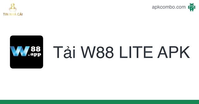 Truy cập w88 rồi tải file cài đặt w88 lite apk