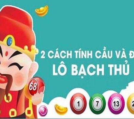 Bạch Thủ Lô Là Gì? [A-Z] Ý Nghĩa Bạch Thủ Trong Lô Đề