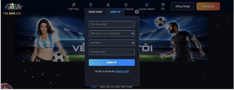 Tìm hiểu Fabet - Nhà cái cá cược trực tuyến uy tín hàng đầu 11 Form đăng ký Fabet