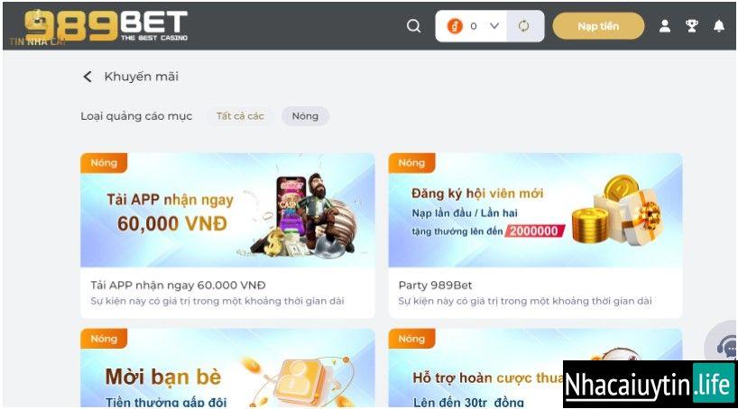 Giới thiệu 989BET - Địa chỉ cá cược uy tín số 1 Việt Nam 9 Khuyến mãi 989BET rất đa dạng với nhiều phần thưởng hấp dẫn