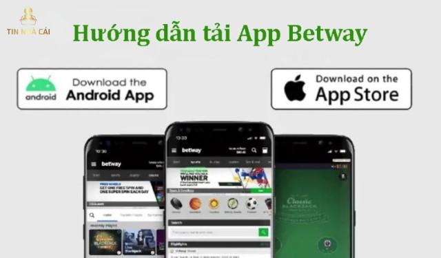 Review chi tiết từ A tới Z về nhà cái Betway bạn nên biết 20 Hướng dẫn chi tiết cách tải app cá cược Betway