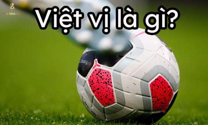 Kèo Việt Vị Là Gì Và Cách Chơi Kèo Việt Vị Hay Nhất 7 kèo việt vị là gì