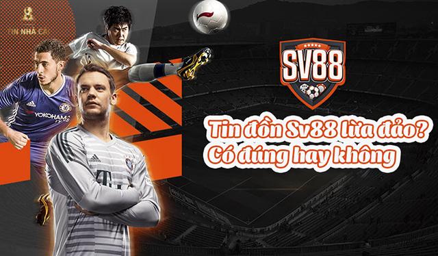 Nhà cái SV88 lừa đảo? Sự thật đằng sau thông tin SV88 lừa đảo 5 Tin đồn nhà cái SV88 lừa đảo có thật không?