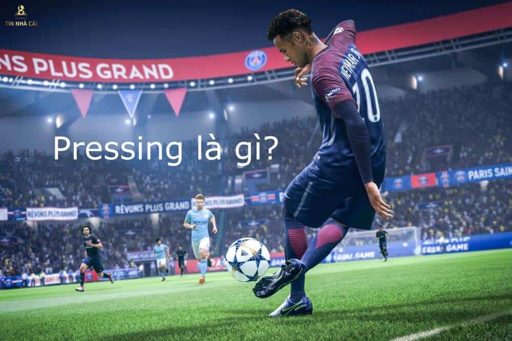 Pressing là gì? Những ưu nhược điểm khi sử dụng Pressing 6 Tìm hiểu Pressing là gì?