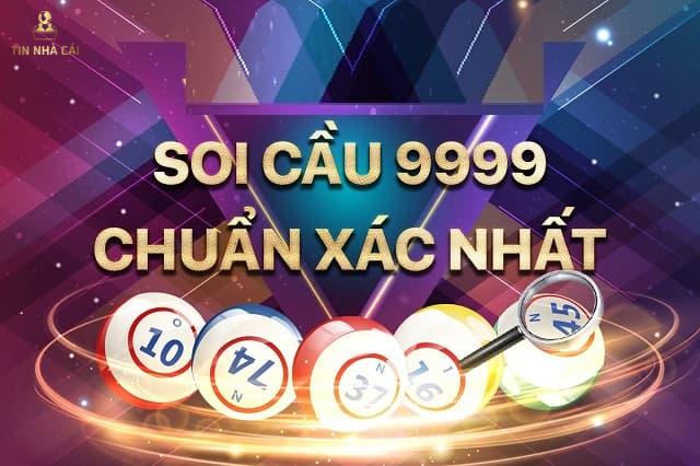Soi cầu 9999 hôm nay chất lượng