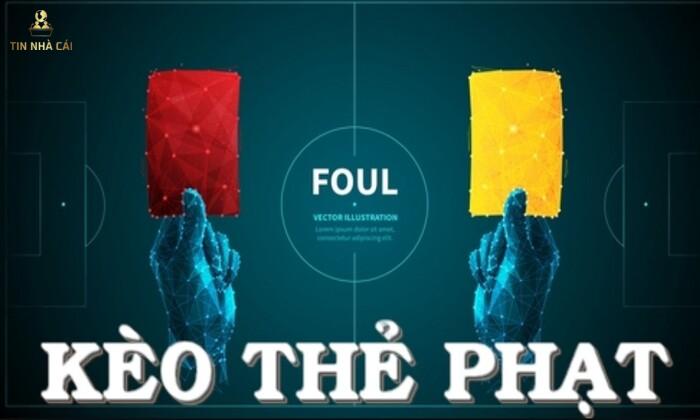 Kèo Thẻ Phạt Là Gì? Soi Kèo Thẻ Phạt Ăn Tiền Cực Dễ 6 kèo thẻ phạt là gì