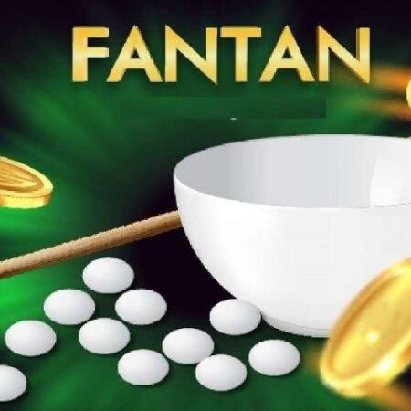 Cược Fantan Là Gì? Tìm Hiểu Tất Tần Tật Từ [A – Z]