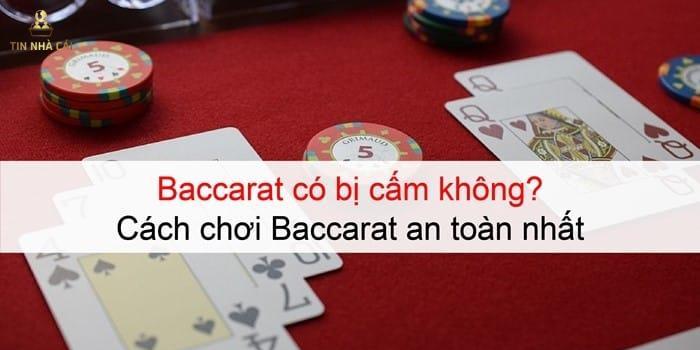Baccarat có bị cấm không 4