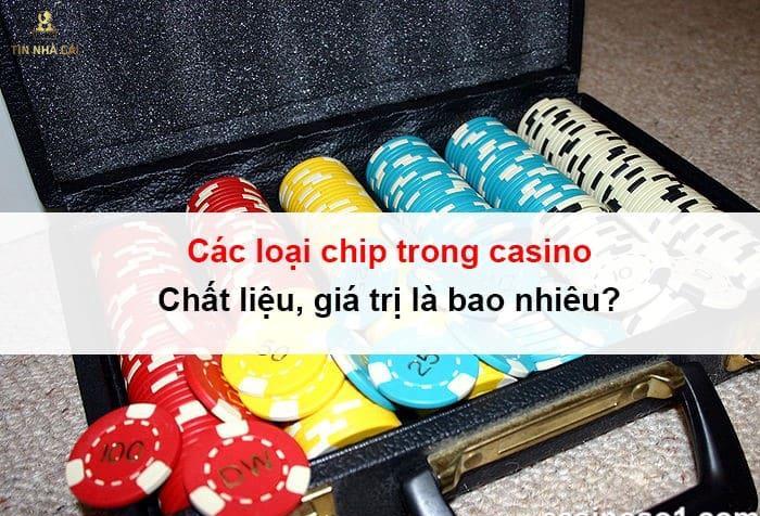 cac-loai-chip-trong-casino-0