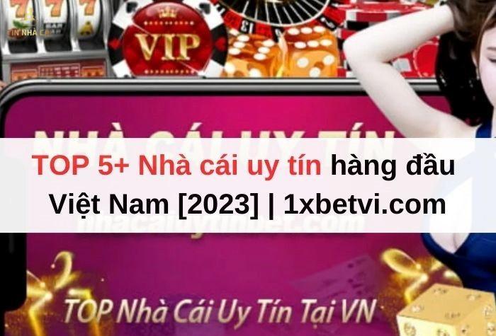 nhà cái uy tín 1xbetvi.com