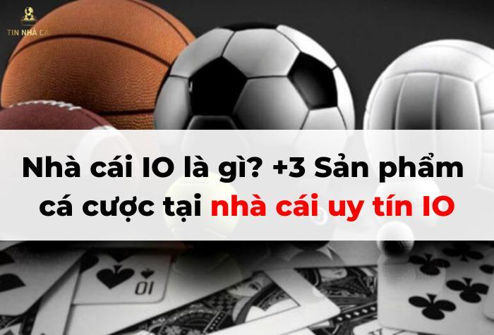 nha-cai-uy-tin-io-1