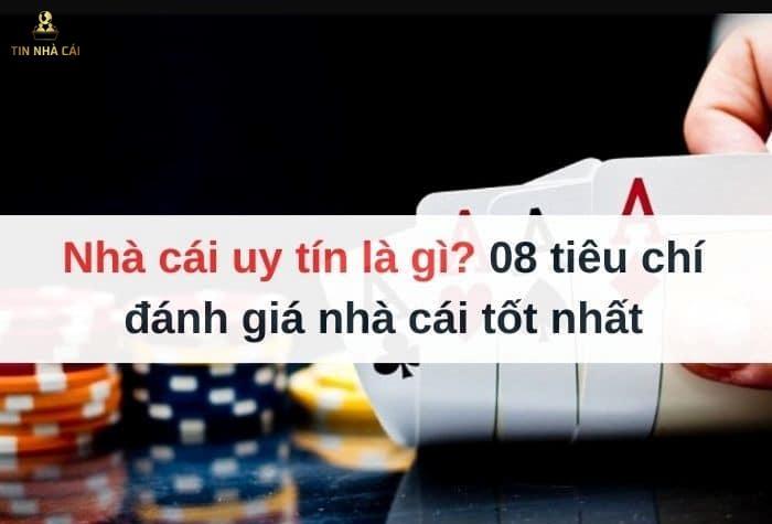 Nhà cái uy tín là gì?
