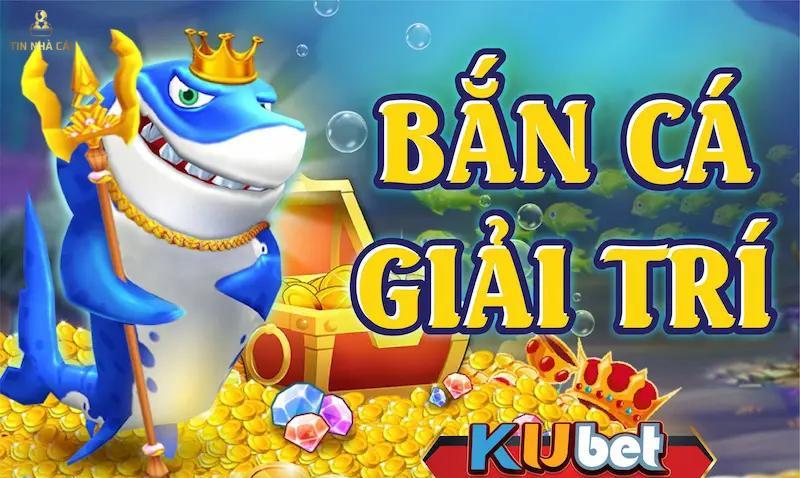 Bắn cá Kubet - Được đánh giá 5 sao