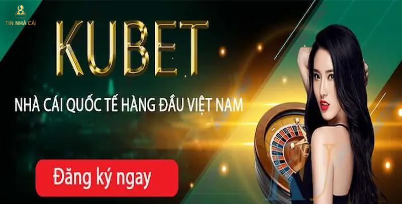 Kubet - Nhà cái đa quốc gia ở Châu Á